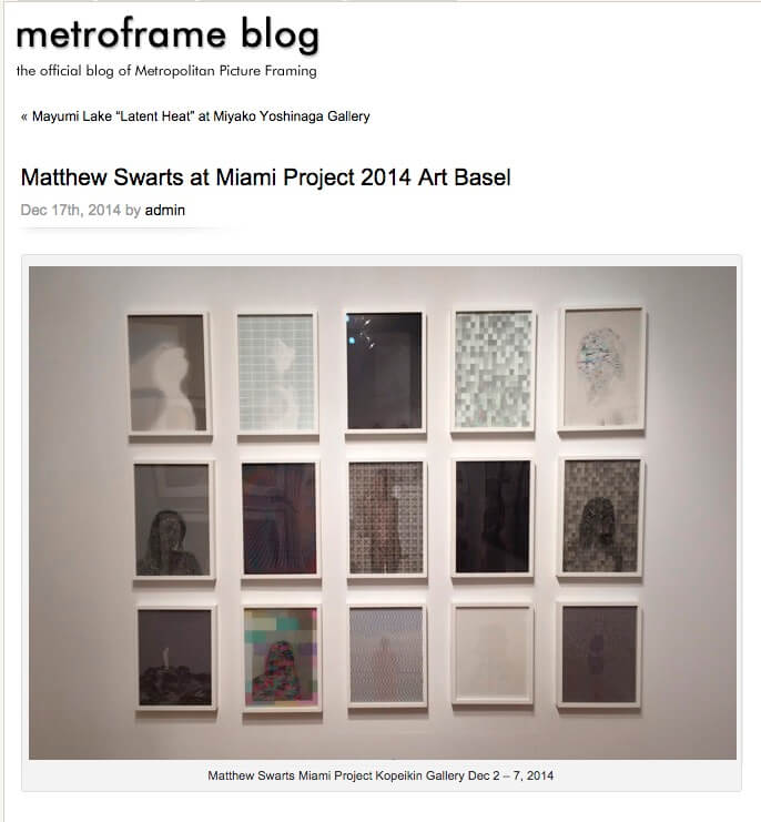 MATTHEW SWARTS Matthew Swarts + Metropolitan Picture Framing @ MIAMI PROJECT 2014 matthewswartsartbaselmiamimetroframe
