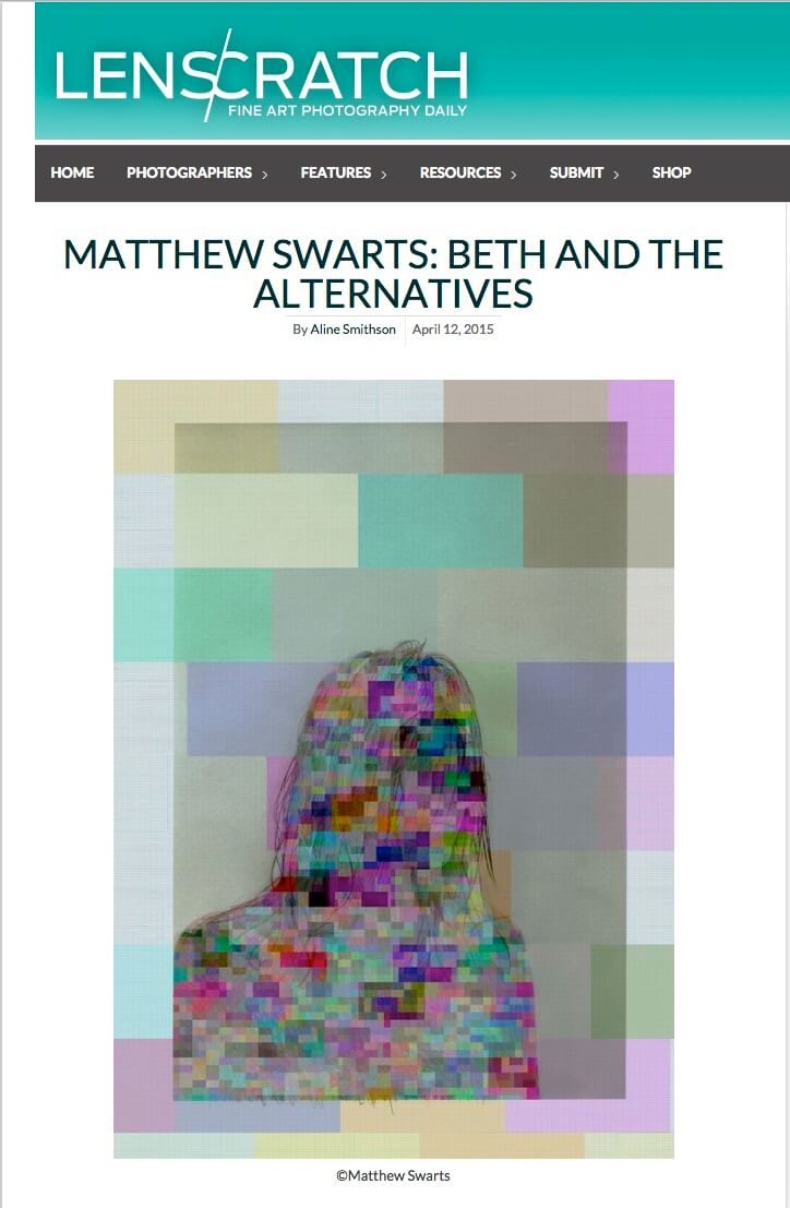 MATTHEW SWARTS Matthew Swarts + LENSCRATCH matthewswartslenscratch2015
